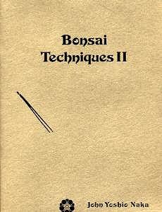 Bonsai Techniques II / John Naka