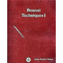 Bonsai Techniques I / John Naka